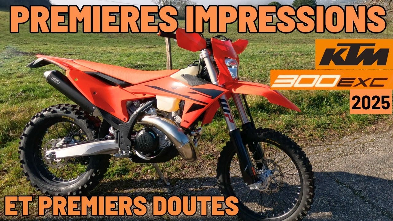 KTM 300 EXC 2025 - Premières impressions et doutes