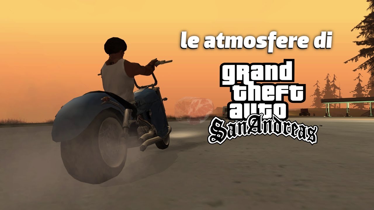 Le atmosfere di GTA San Andreas