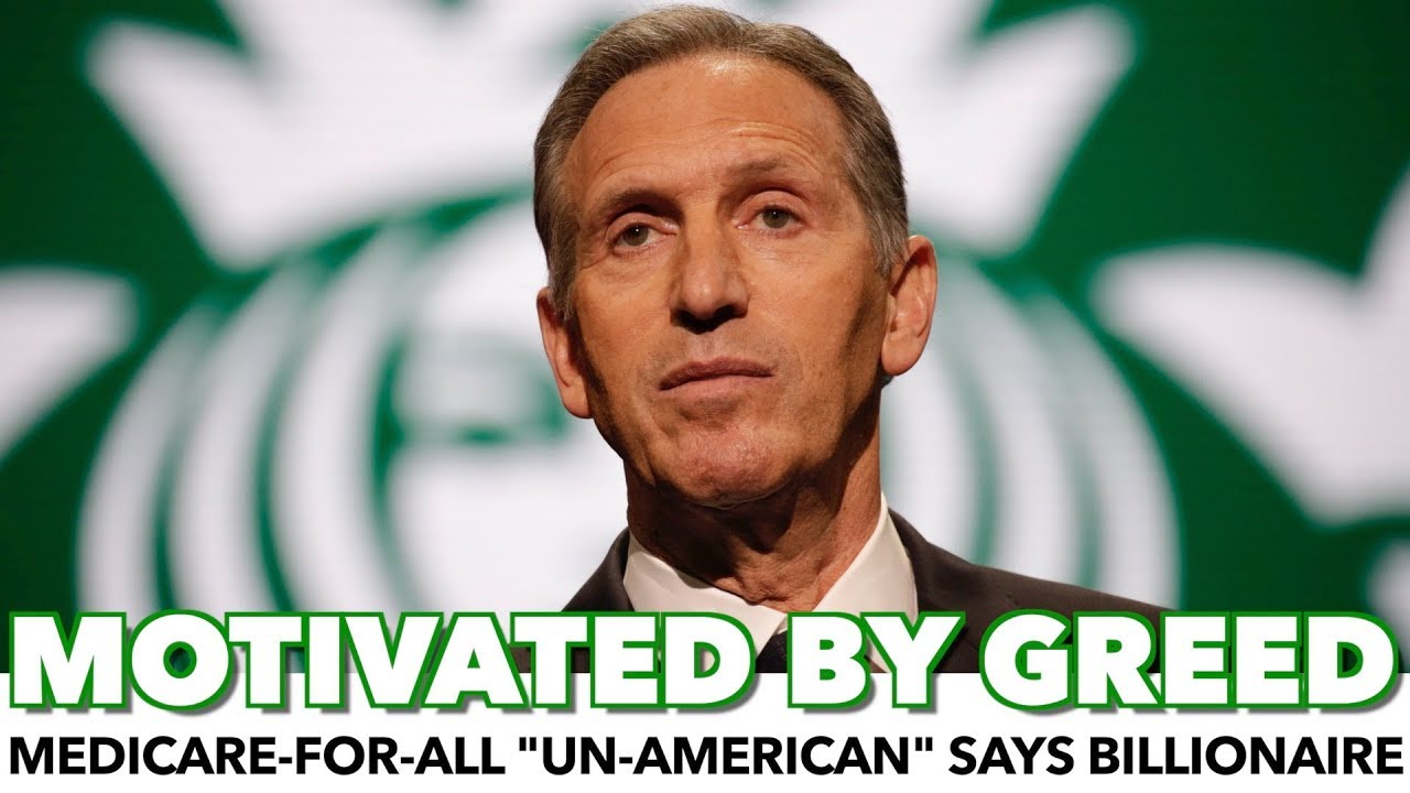 Starbucks Billionaire Claims Medicare-For-All Is ‘Un-American’