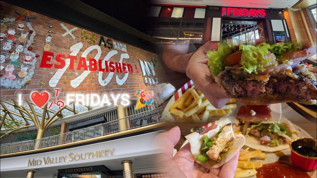 Обзор ресторана TGI FRIDAYS Mid Valley Southkey JB | Хорошая еда или просто средняя? 