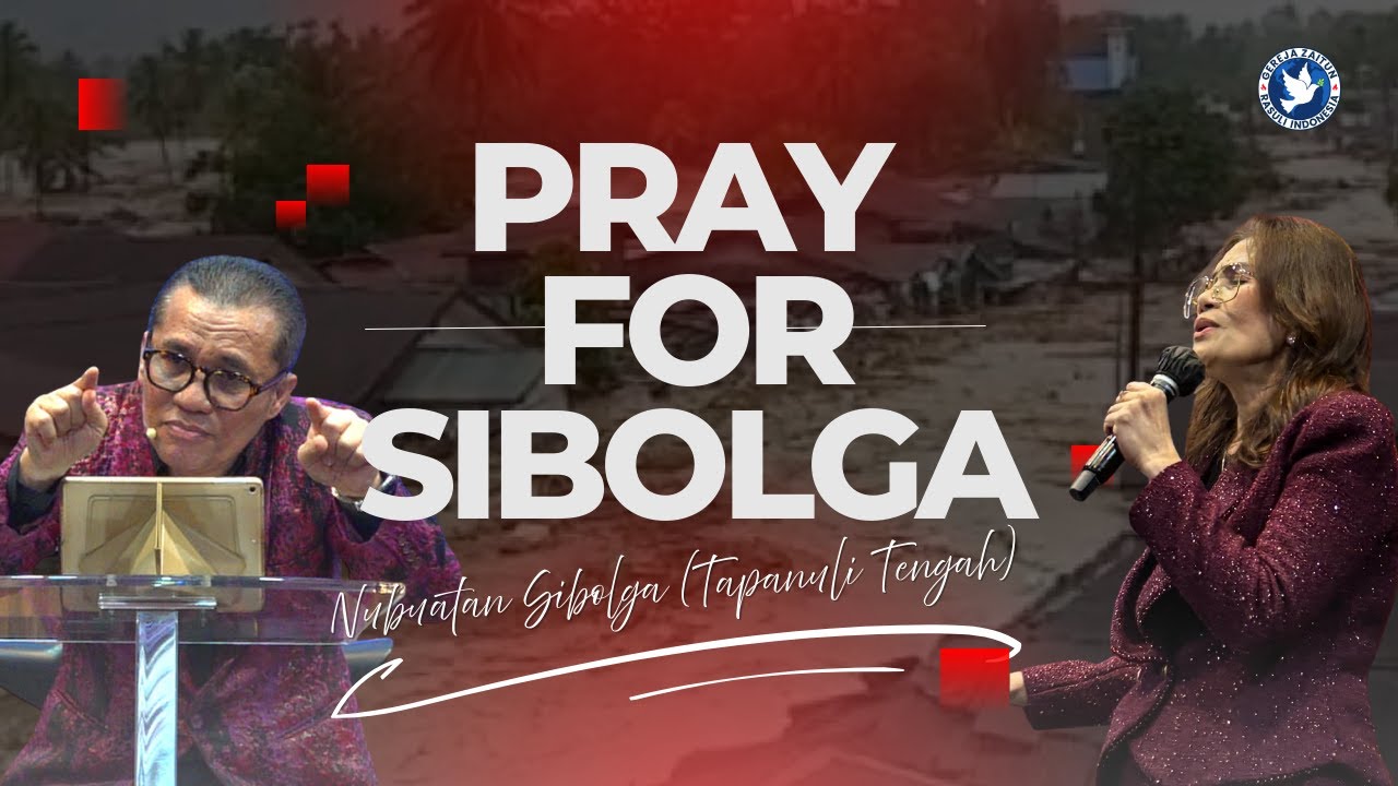 PRAY FOR SIBOLGA, TAPANULI TENGAH, TARUTUNG | BANJIR BANDANG LONGSOR 25 November 2025 | Nubuatan