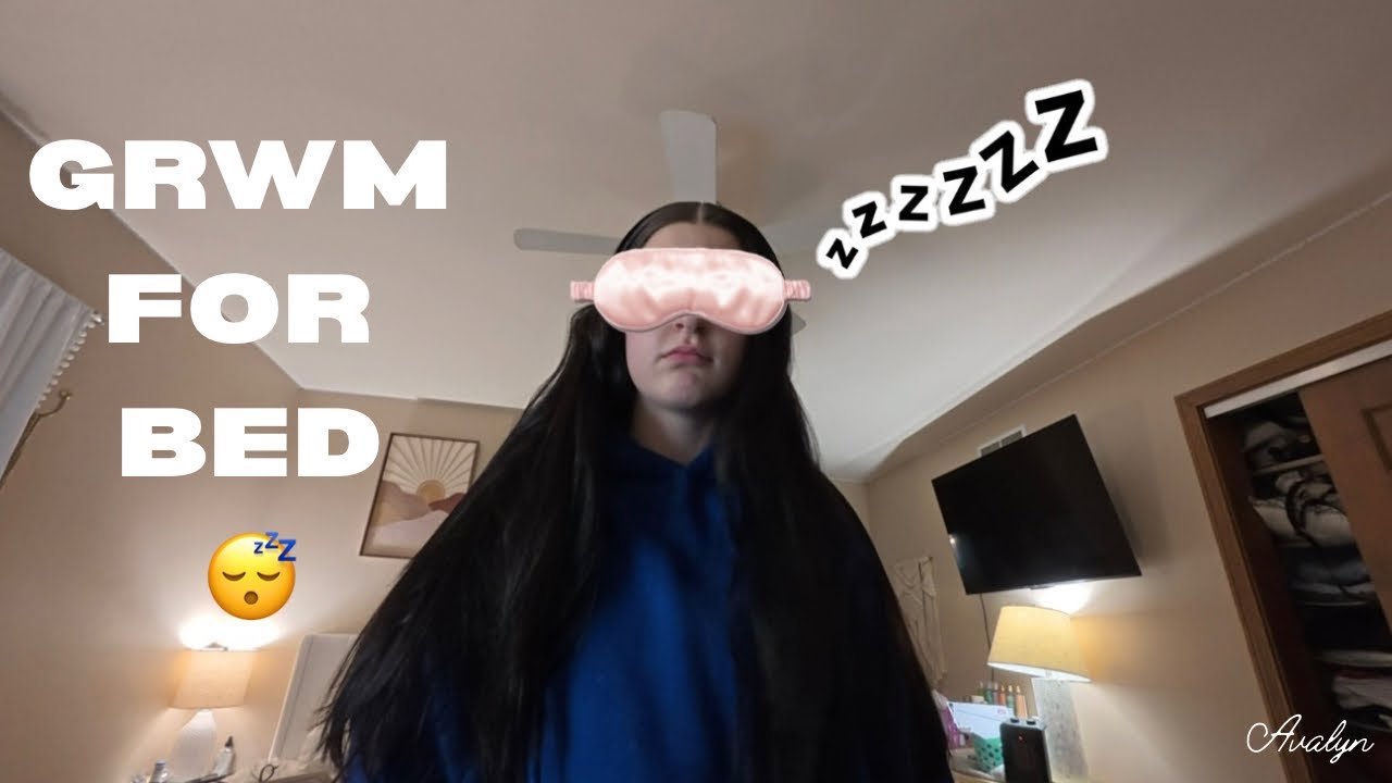 GRWM for bed 😴