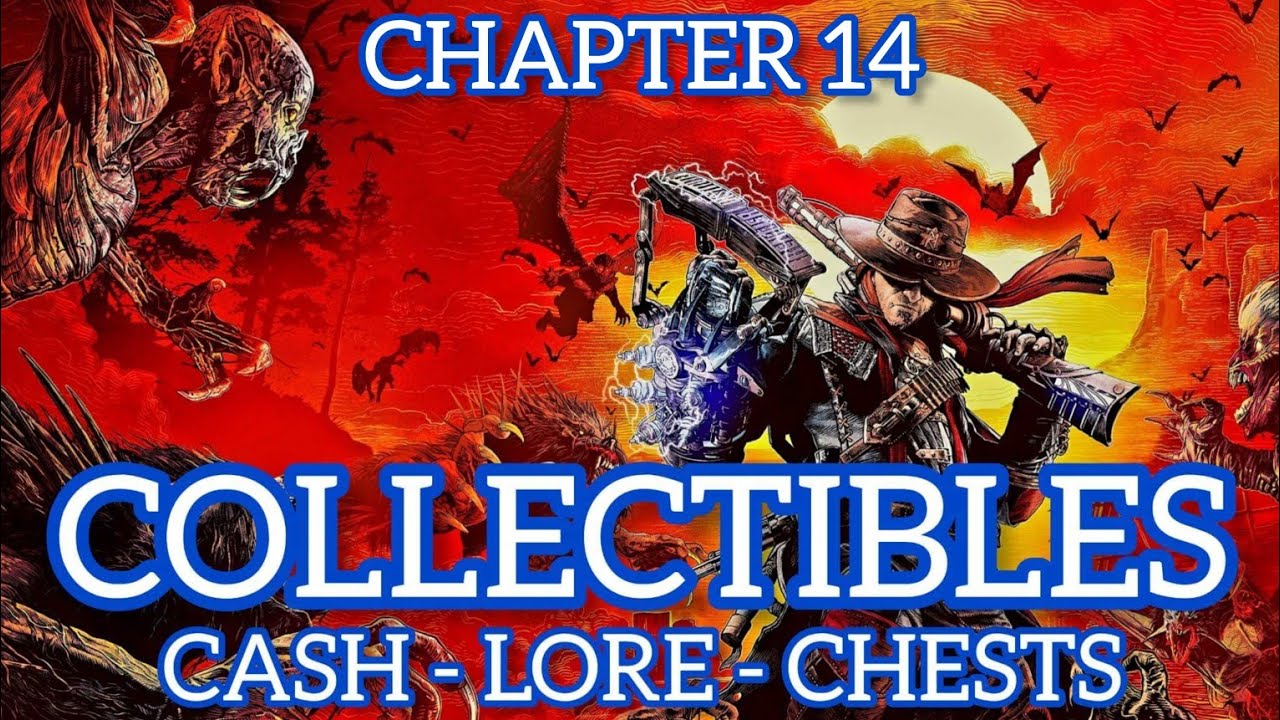 Evil West: Chapter 14 - All Collectibles [Cash, Lore & Chests] 100% Trophy / Achievement Guide