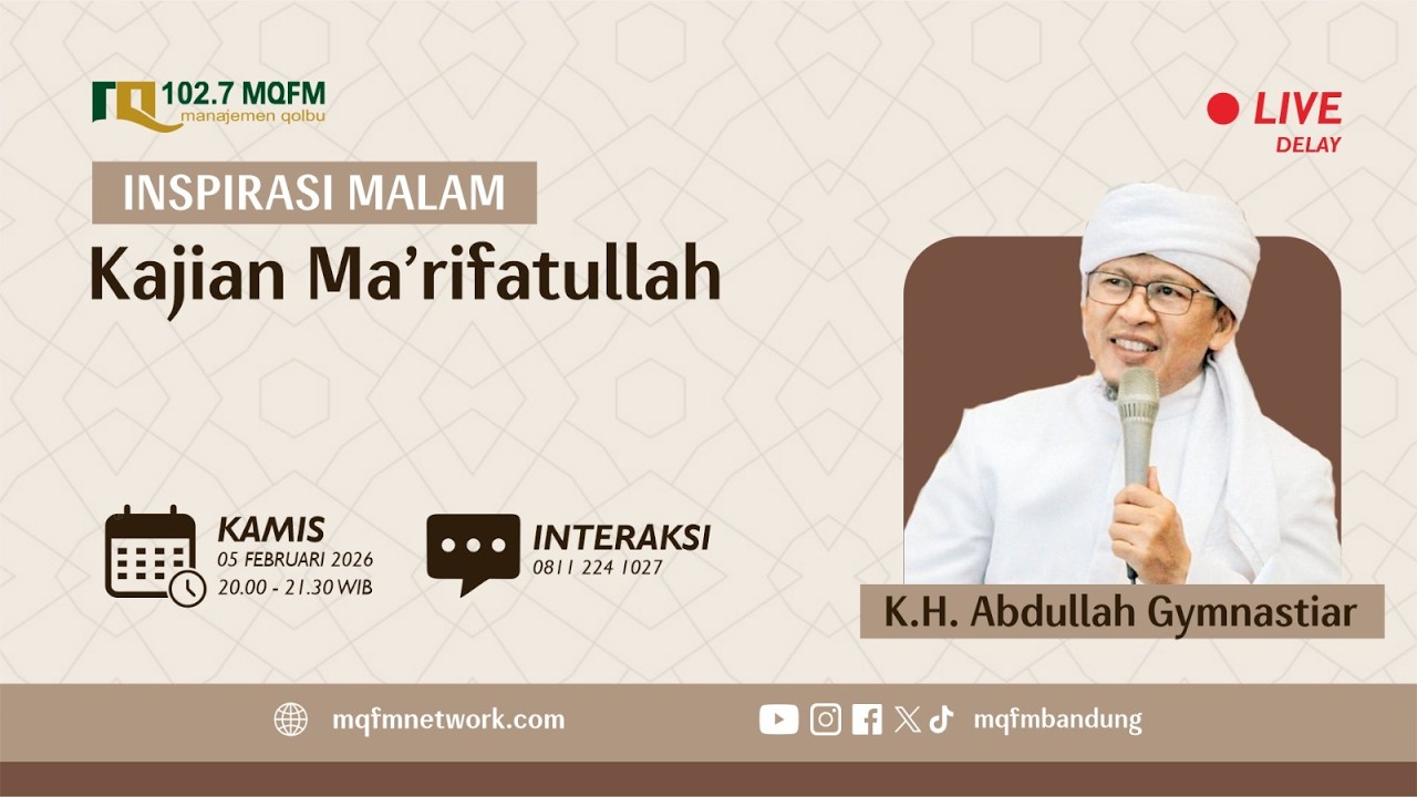 Inspirasi Malam - Kajian Marifatullah Bersama KH Abdullah Gymnastiar