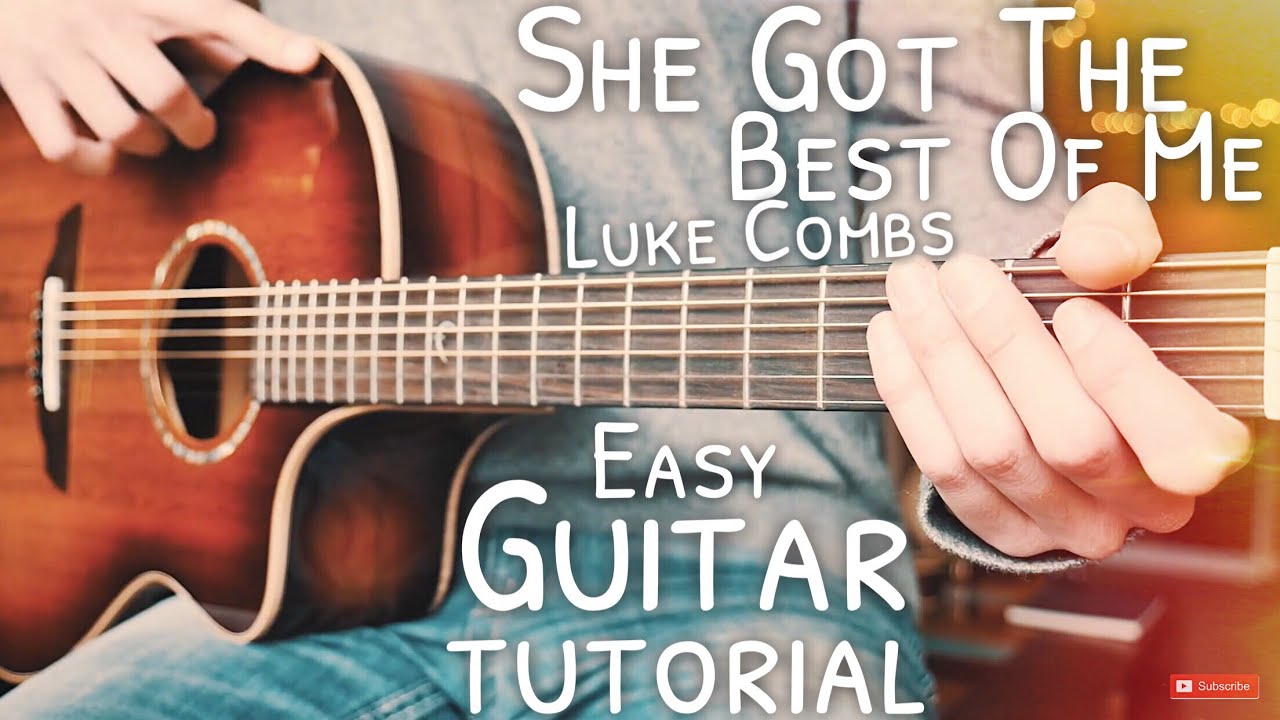 She Got The Best Of Me Luke Combs Guitar Tutorial // She Got The Best Of Me Guitar Lesson