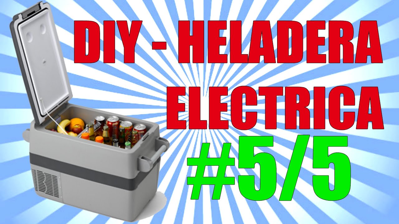 [5/5] Construir Mini Heladera / Nevera El&eacute;ctrica Port&aacute;til Casera | DIY Portable Fridge Refrigerator