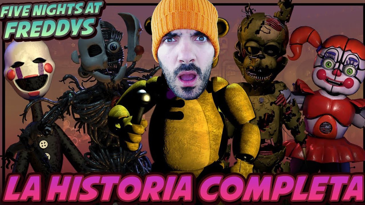 REACCIONANDO A LA HISTORIA COMPLETA DE FIVE NIGHTS AT FREDDY'S (FNAF Story)