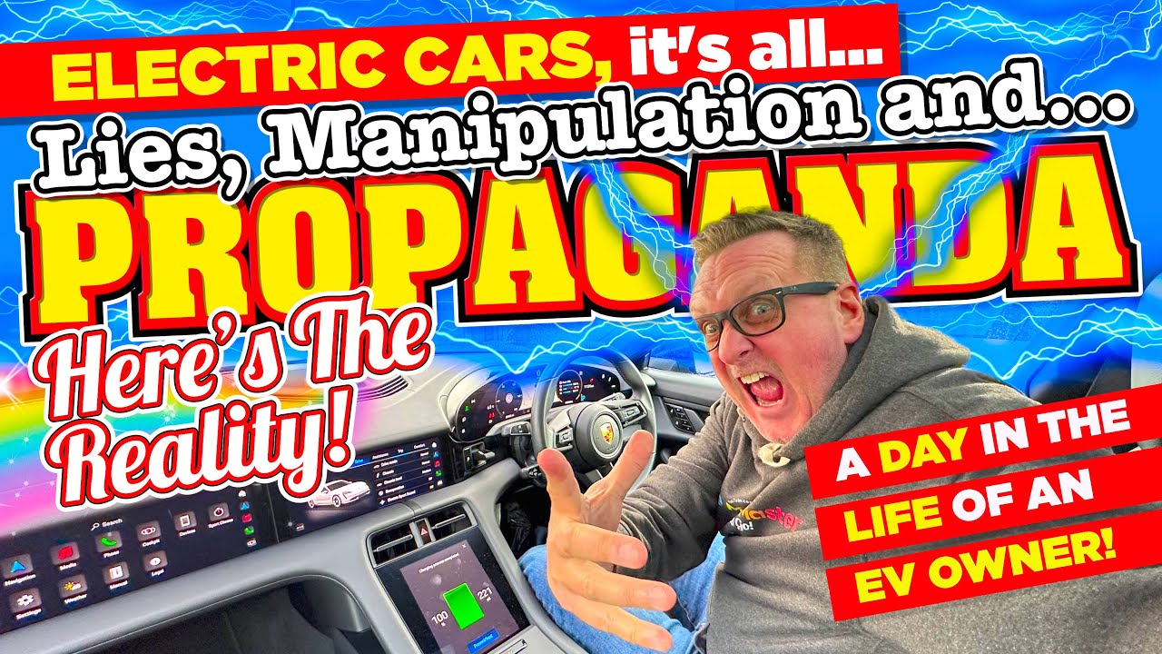 Electric Cars It's all LIES, MANIPULATION & PROPAGANDA! Here's what it's REALLY LIKE to OWN an EV!