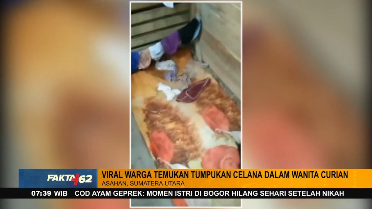 Sarang Pencuri Pakaian Dalam Digerebek - FAKTA+62