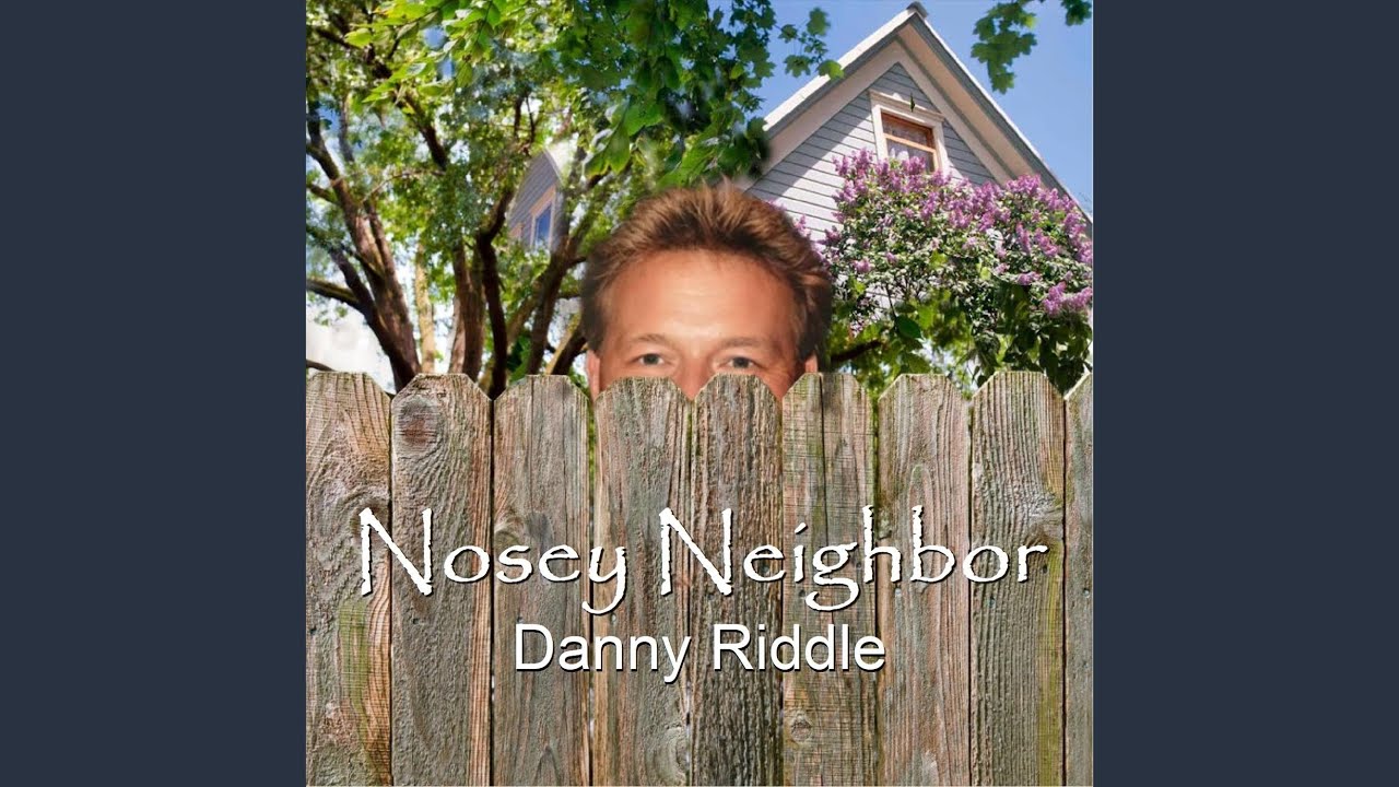 Nosey Neighbor