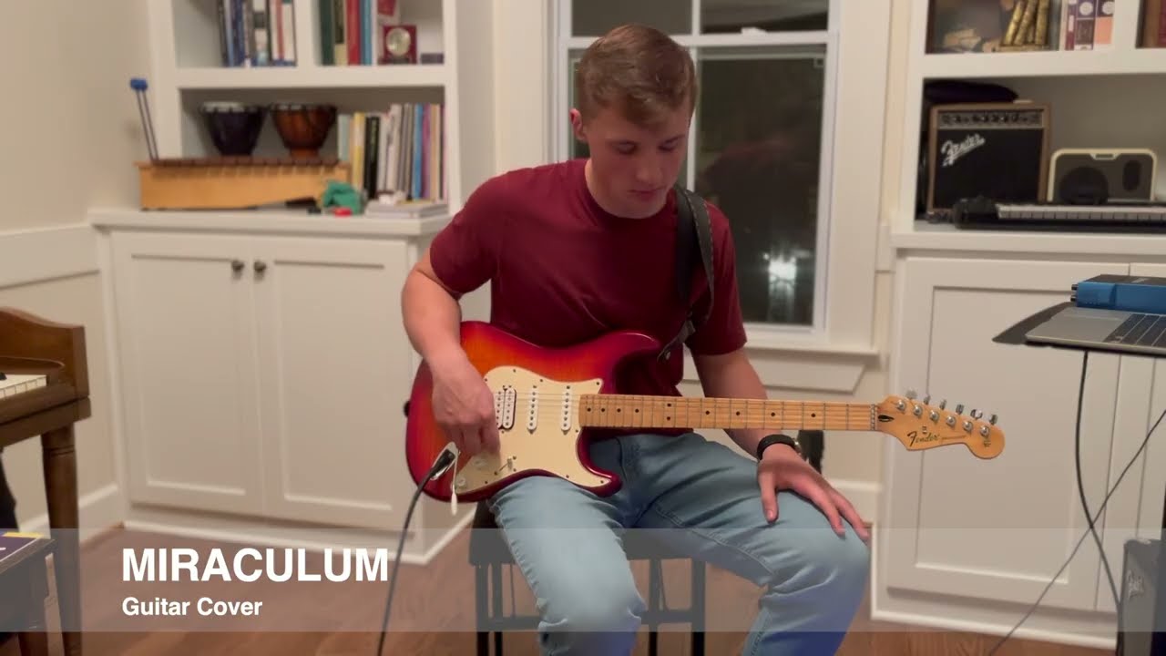 Miraculum | Lincoln Brewster Guitar Cover