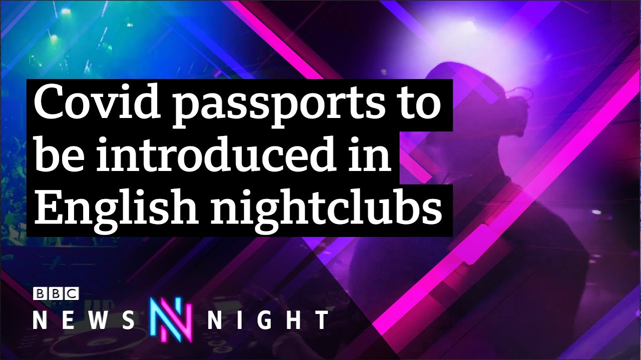 Will Covid passports be extended across England? - BBC Newsnight