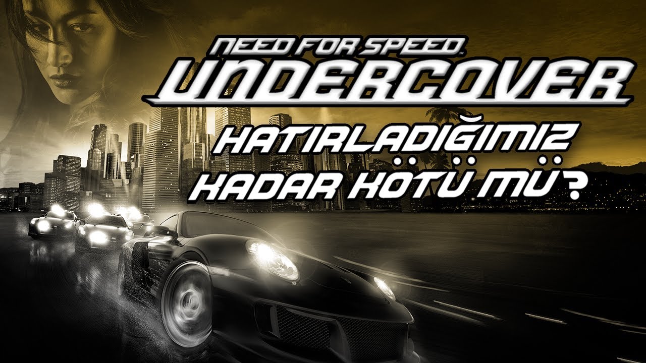 Need for Speed Undercover - Hatırladığımız Kadar Kötü Mü?