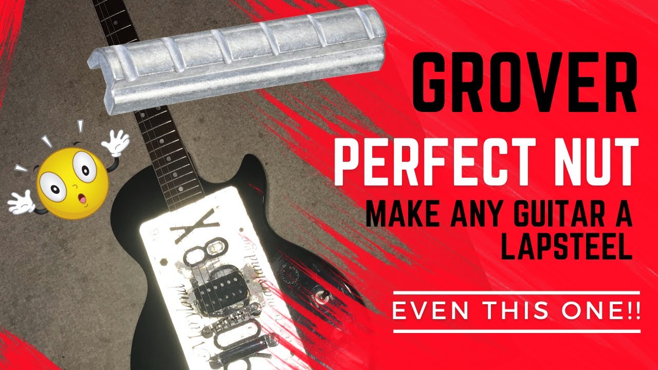 Grover Perfect Guitar Nut | The 