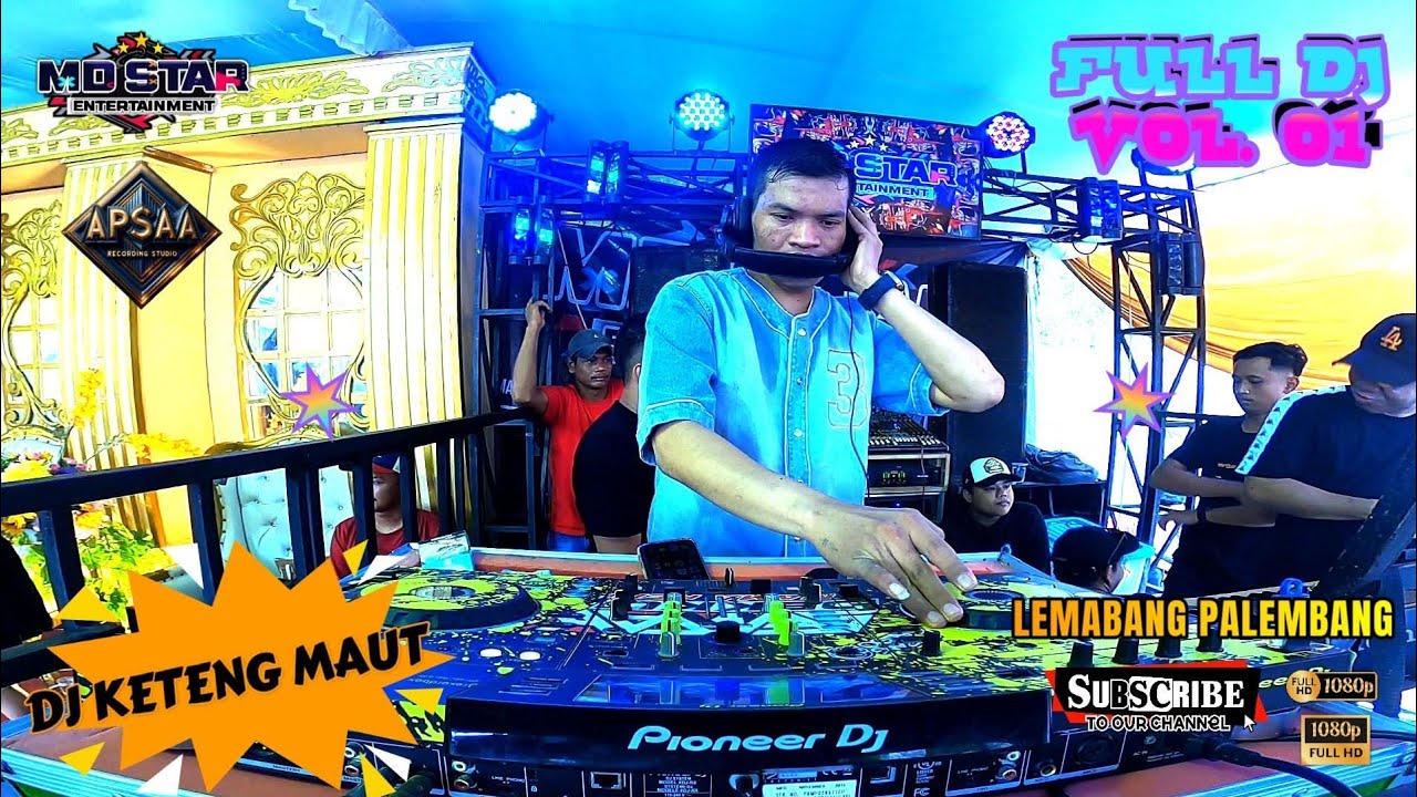MD STAR ENTERTAINMENT I DJ KETENG MAUT I FULL DJ VOL 01 I LIVE SUMUR TINGGI 1 LEMABANG PALEMBANG