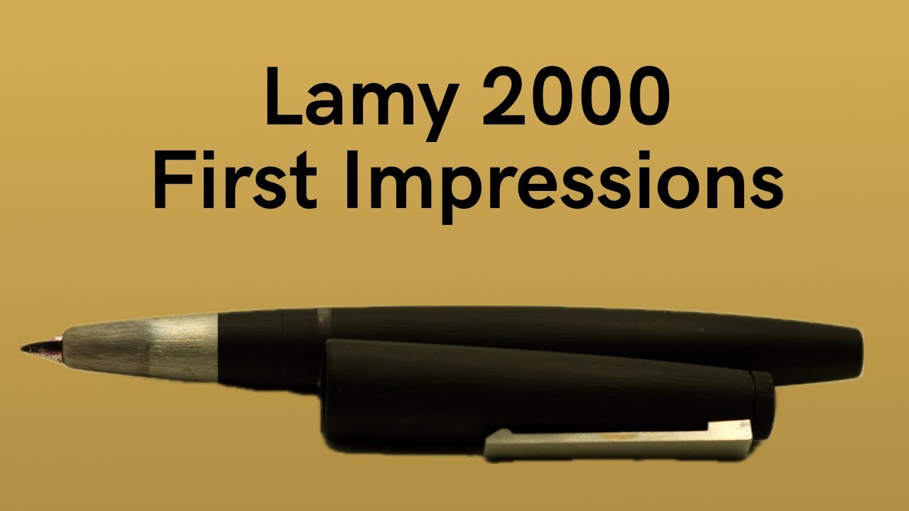 Lamy 2000 Fountain Pen - My First Impressions