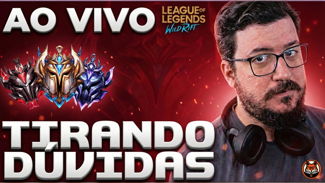ENSINANDO E TIRANDO DÚVIDAS - WILD RIFT AO VIVO