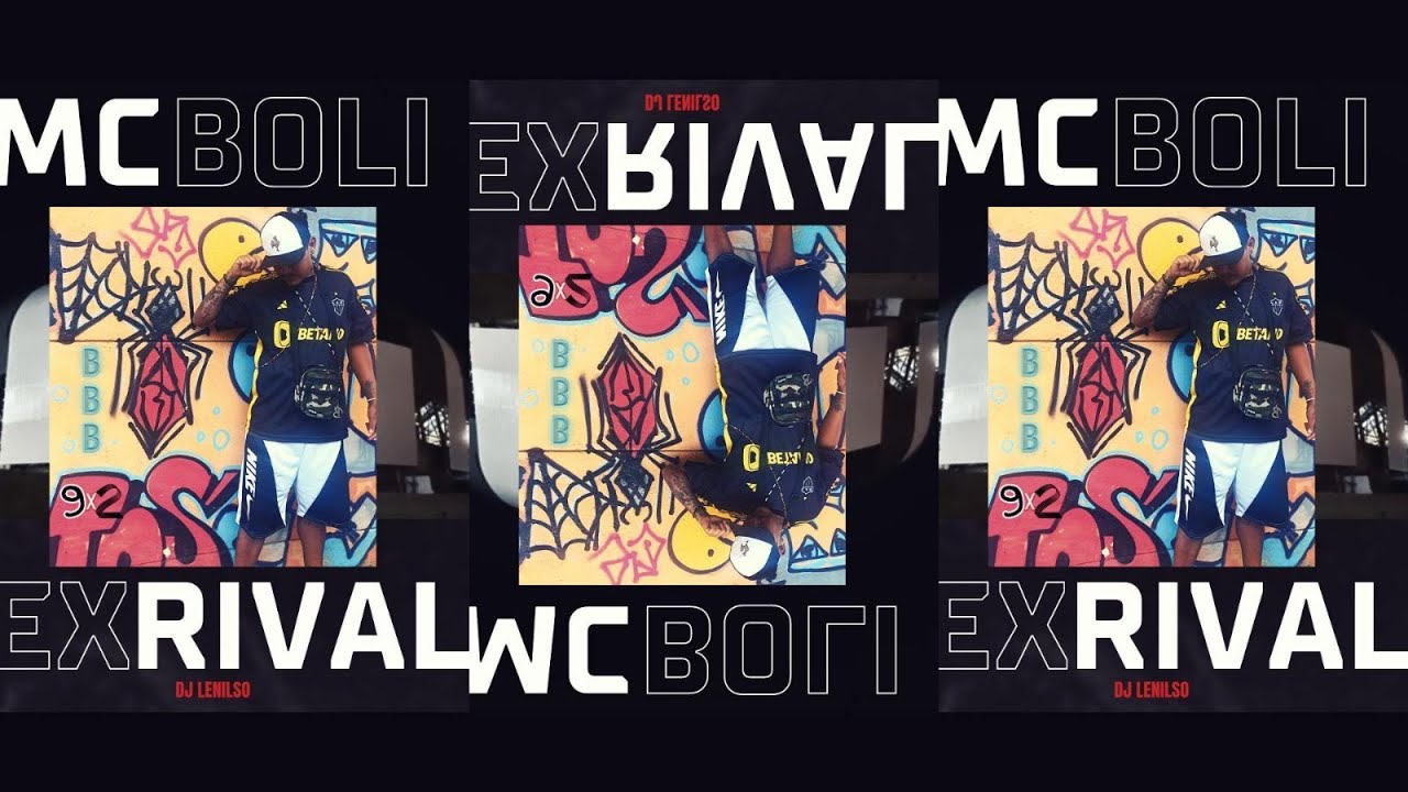 EX RIVAL - MC BOLI - DJ LENILSO - MUSICA NOVA DO GALO - ATLETICO MG - GALO