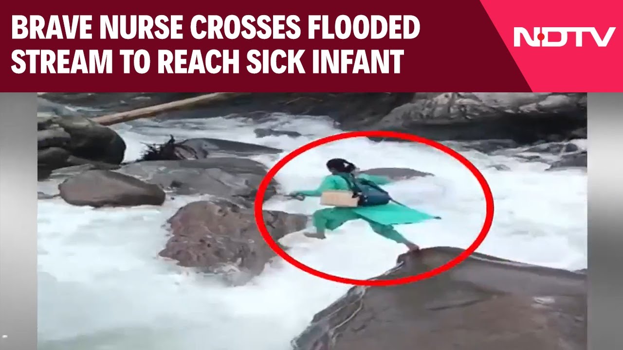 Himachal Pradesh Flood | Brave Nurse Crosses Flooded Stream To Reach Sick Infant in Himachal Pradesh