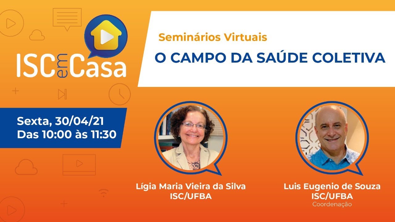 ISC em Casa - O campo da Sa&uacute;de Coletiva