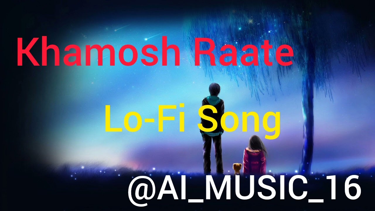 || Khamosh Raate || Lo-Fi Sad Song || Male Voice || ADITYA MAURYA || AI MUSIC BY AI || @AI_MUSIC_16 