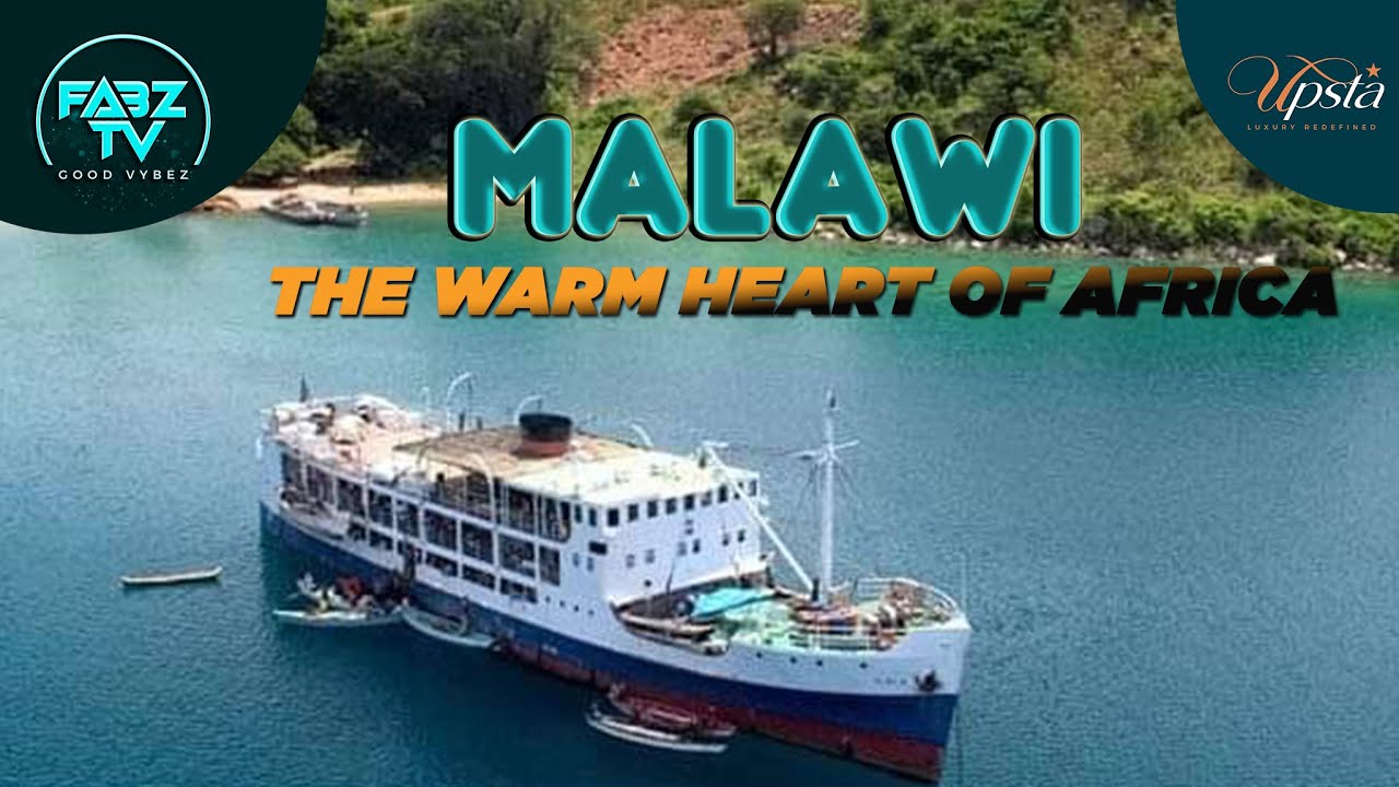 MALAWI, THE WARM HEART OF AFRICA.