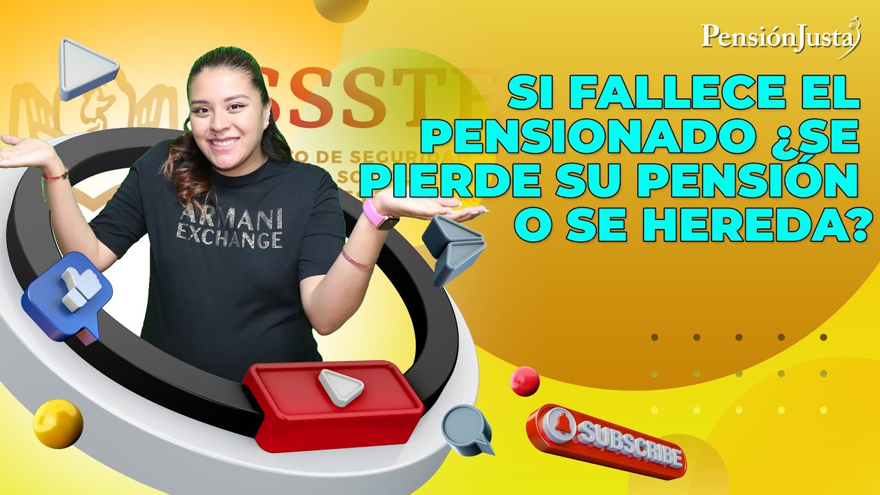 Si fallece el pensionado &iquest;se pierde su pensi&oacute;n o se hereda?