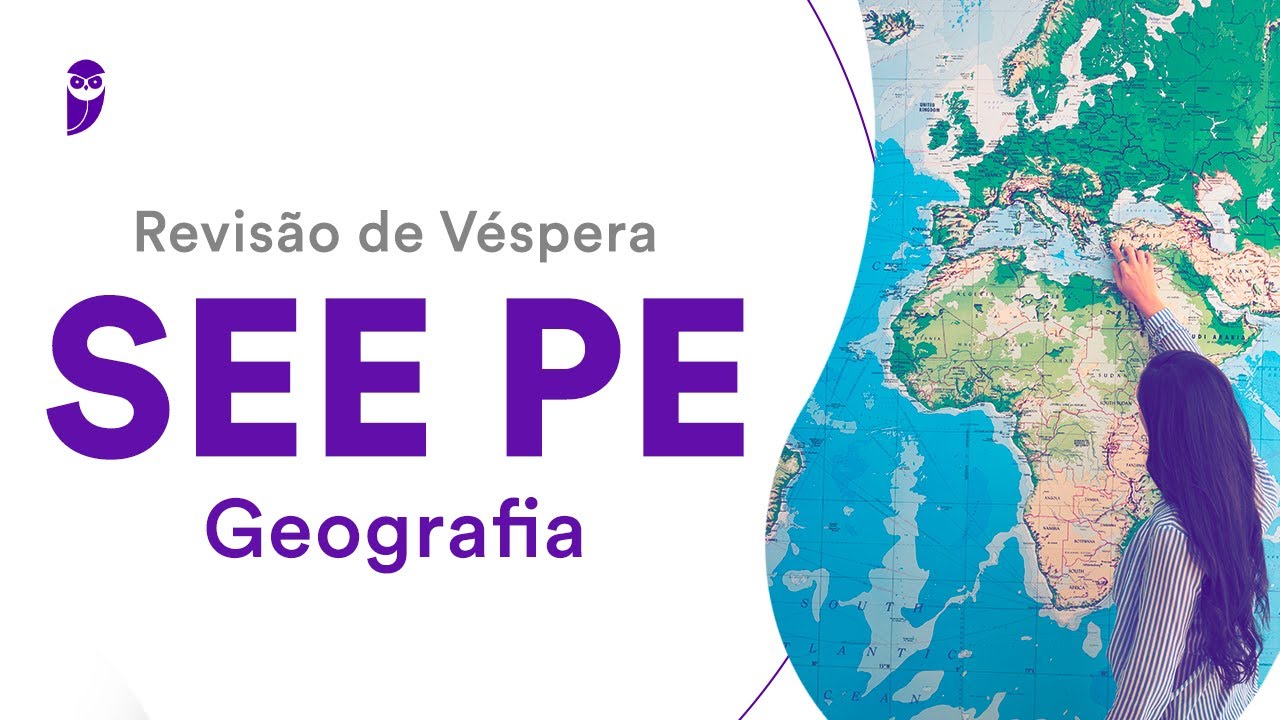 Revisão de Véspera SEE PE: Geografia (conhecimentos específicos)
