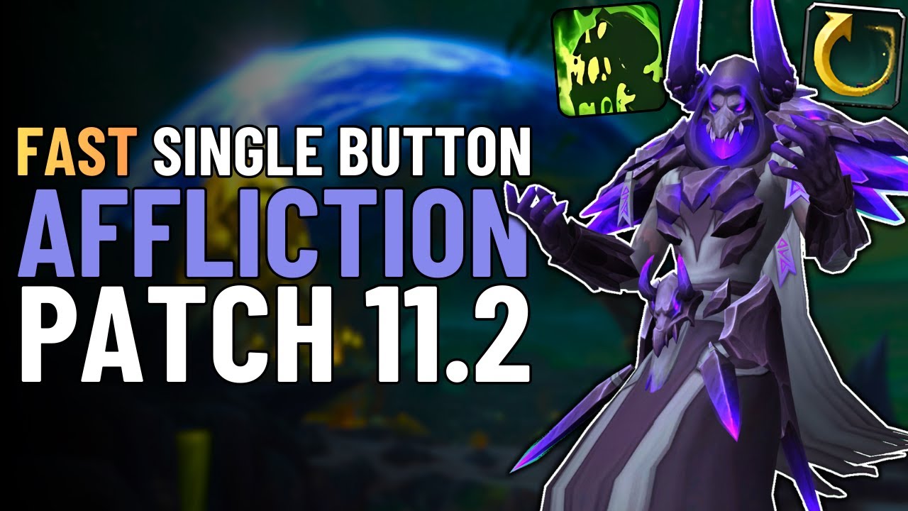 Quick One Button Affliction Warlock Guide | Single-Button DPS Build WoW Patch 11.2.5