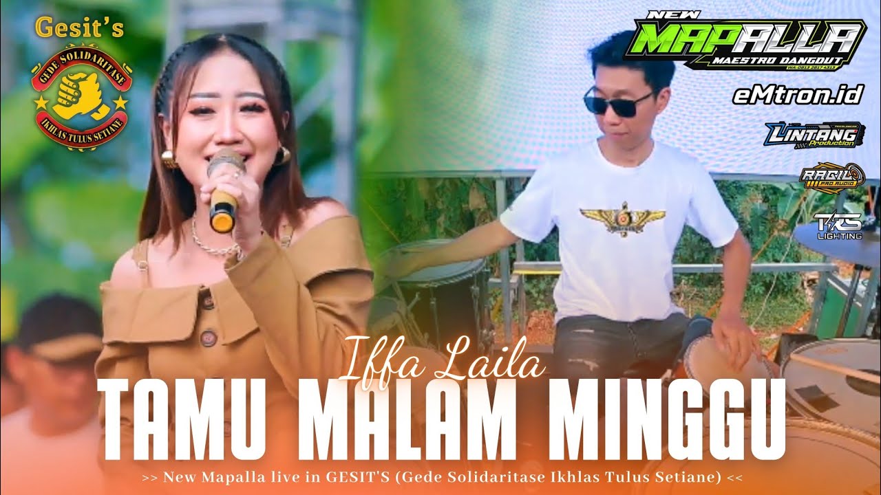 TAMU MALAM MINGGU - IFFA LAILA || NEW MAPALLA live GESIT'S 2025