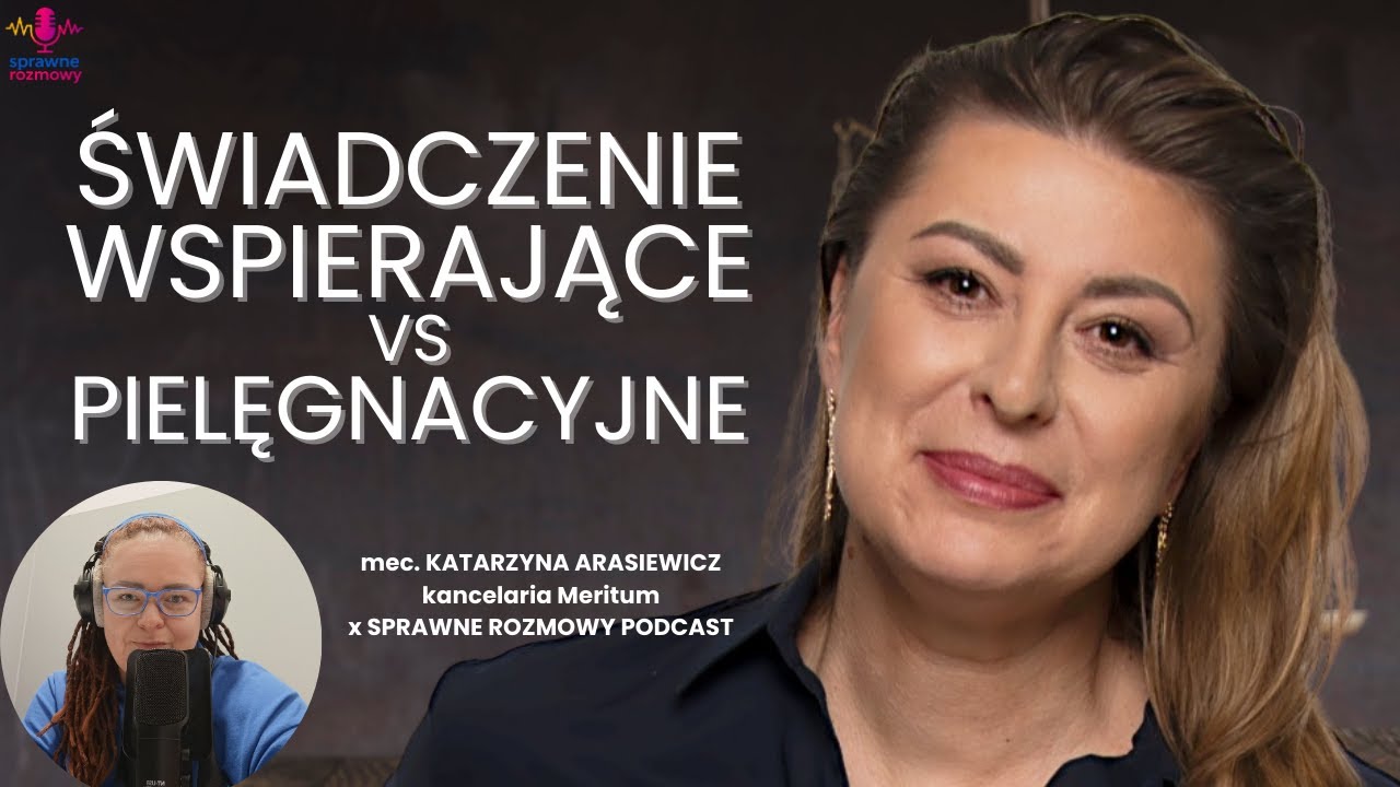 Prawniczka wyjaśnia: świadczenie wspierające vs pielęgnacyjne
