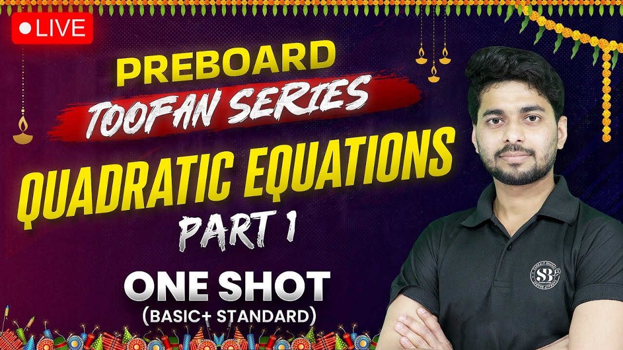 CBSE Class 10 Maths | Class 10 Quadratic Equations One Shot | Toofan Series | Maths By Prince Sir