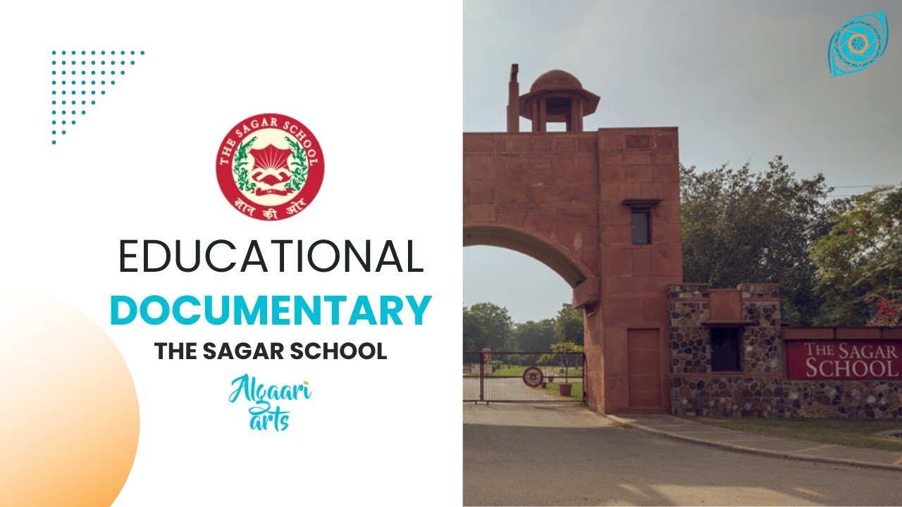 Educational Documentary | Algaari Arts - Client - The Sagar School