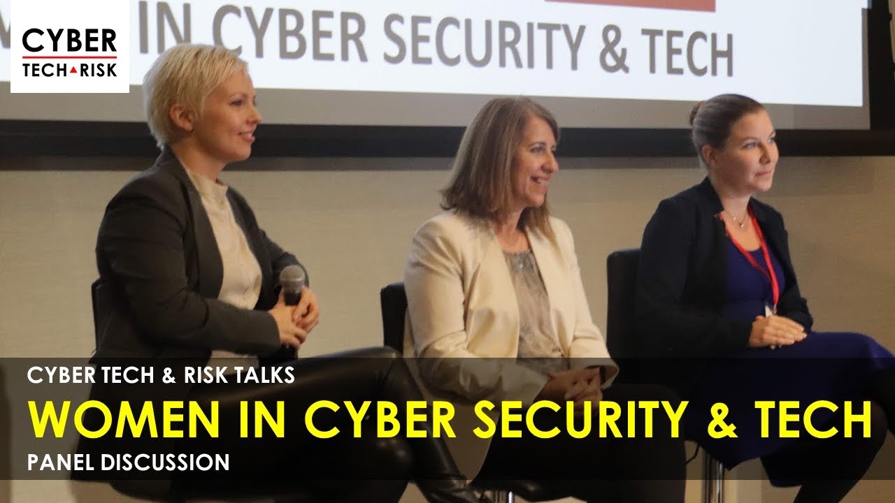 Panel Discussion - Women in Cyber Security & Tech