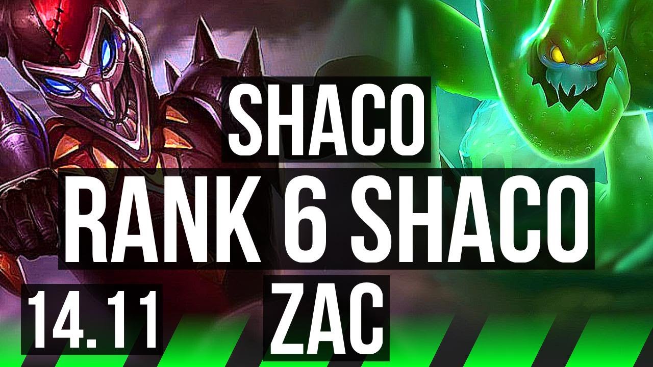 SHACO vs ZAC (JGL) | Rank 6 Shaco, 2/1/8, 900+ games | JP Challenger | 14.11