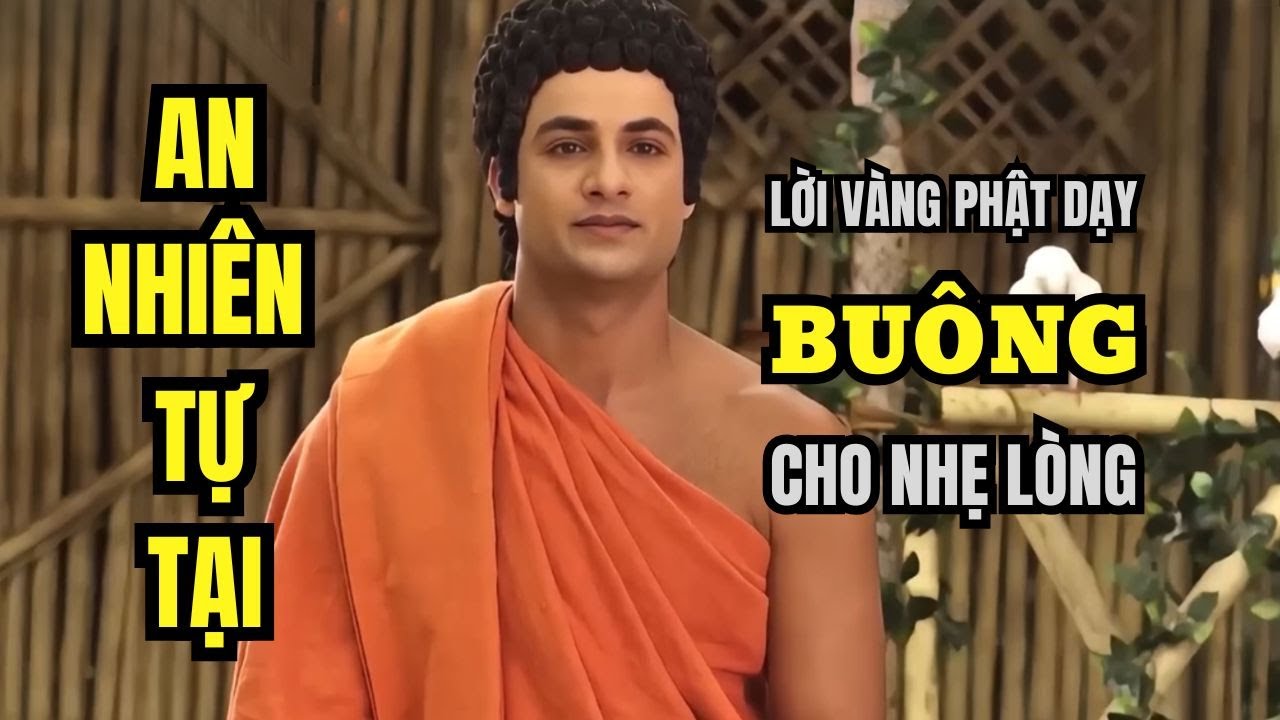 20 Lời Dạy Đức Phật Giúp Bạn Biết Cách Buông Xả