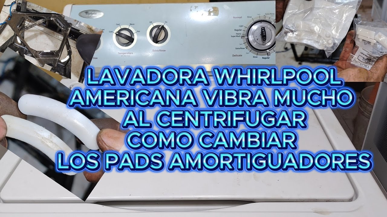 👉 Lavadora Whirlpool Americana de perilla vibra mucho | Cambio de pads de amortiguación ✅