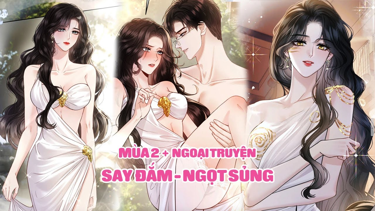 SAY ĐẮM - Ngọt Sủng - FULL Mùa 2 + Ngoại Truyện | Sun-Hi Review