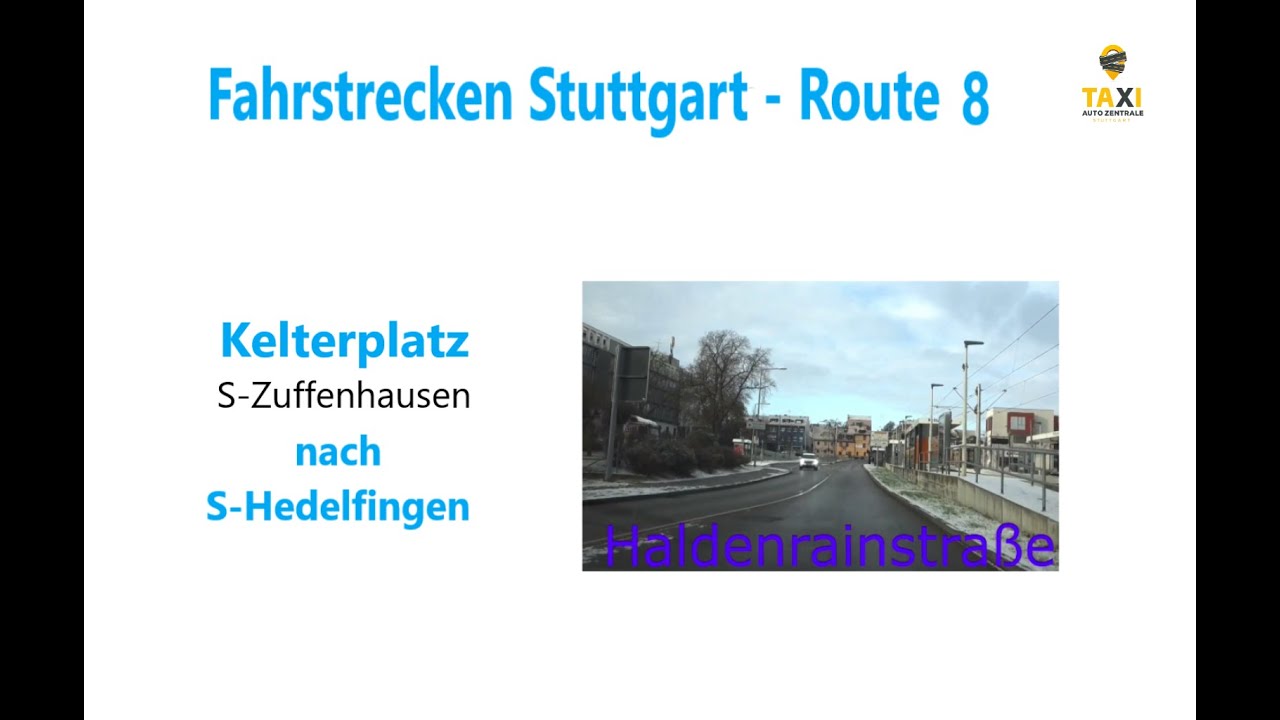 FAHRTROUTE 8  - KELTERPLATZ S-ZUFFENHAUSEN NACH S-HEDELFINGEN (mit Zeitraffer) - TAZ STUTTGART