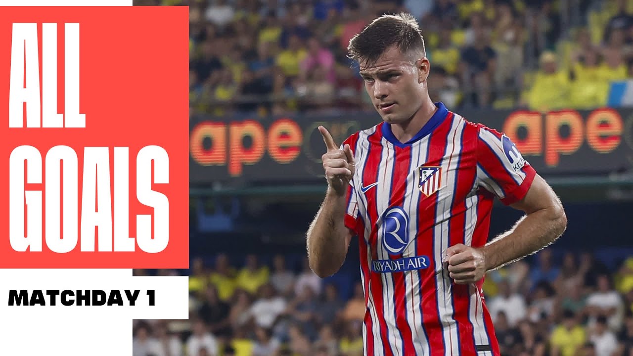 TODOS LOS GOLES de la JORNADA 1 de LALIGA EA SPORTS 2024/25