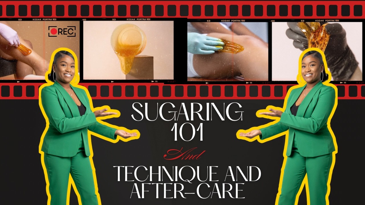 Sugaring 101: Proper Technique & How to Care for Your Skin After
