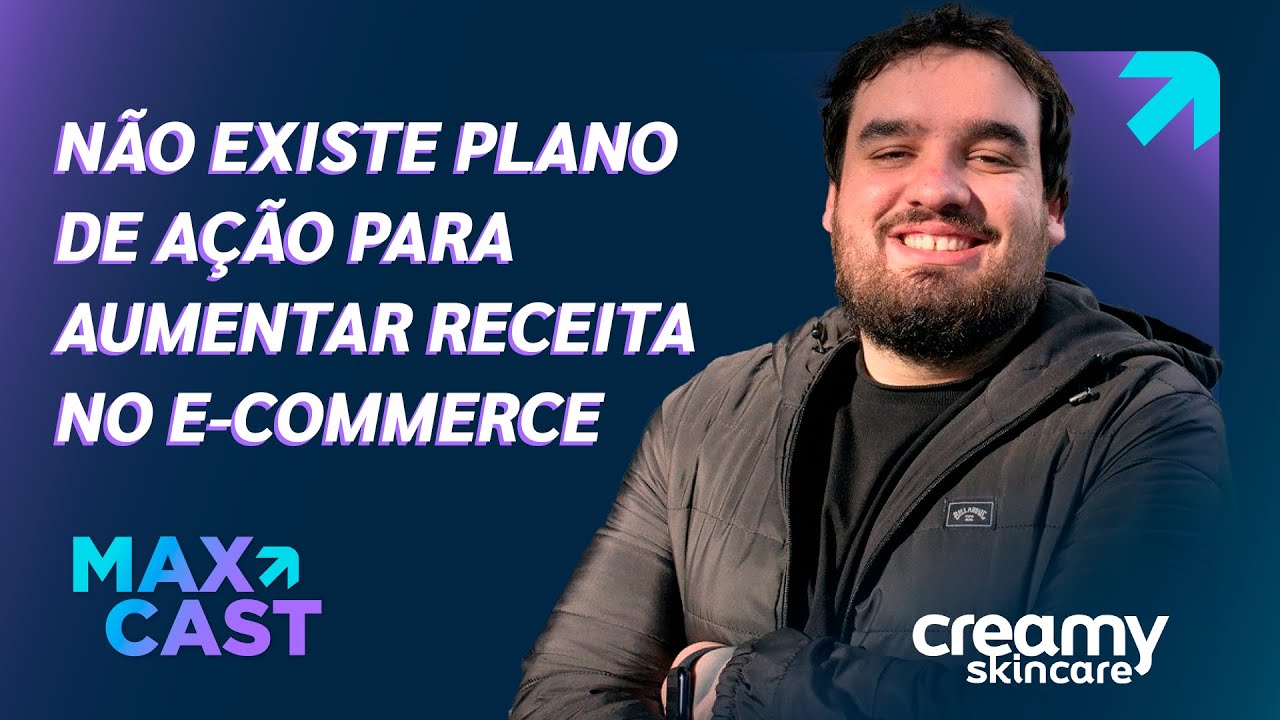 E-commerce, Influenciadores e Black Friday: estrat&eacute;gias da Creamy | Pedro T&uacute;lio | MaxCast 142