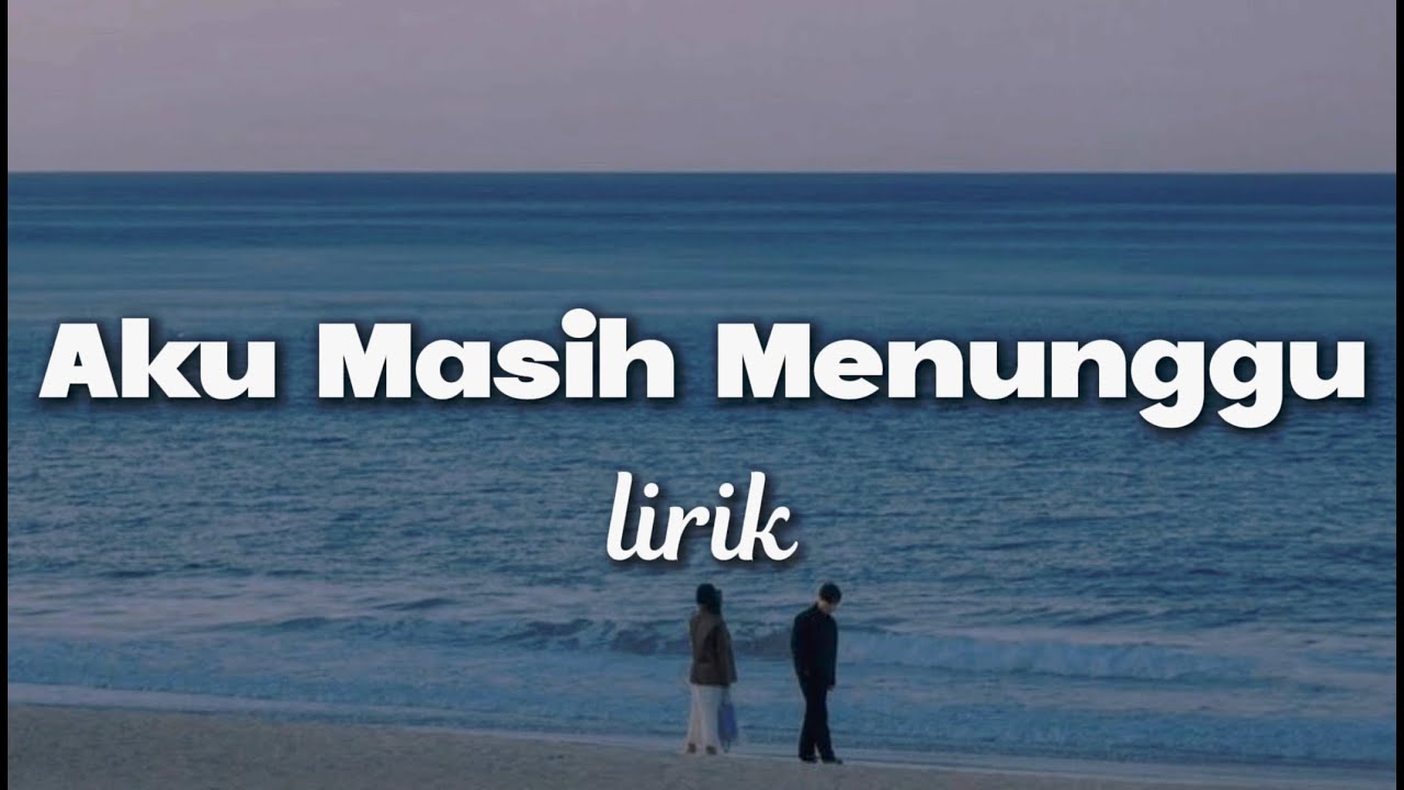 Lagu Sedih Tentang Seseorang yang Belum Mampu Beranjak Meski Telah Ditinggalkan