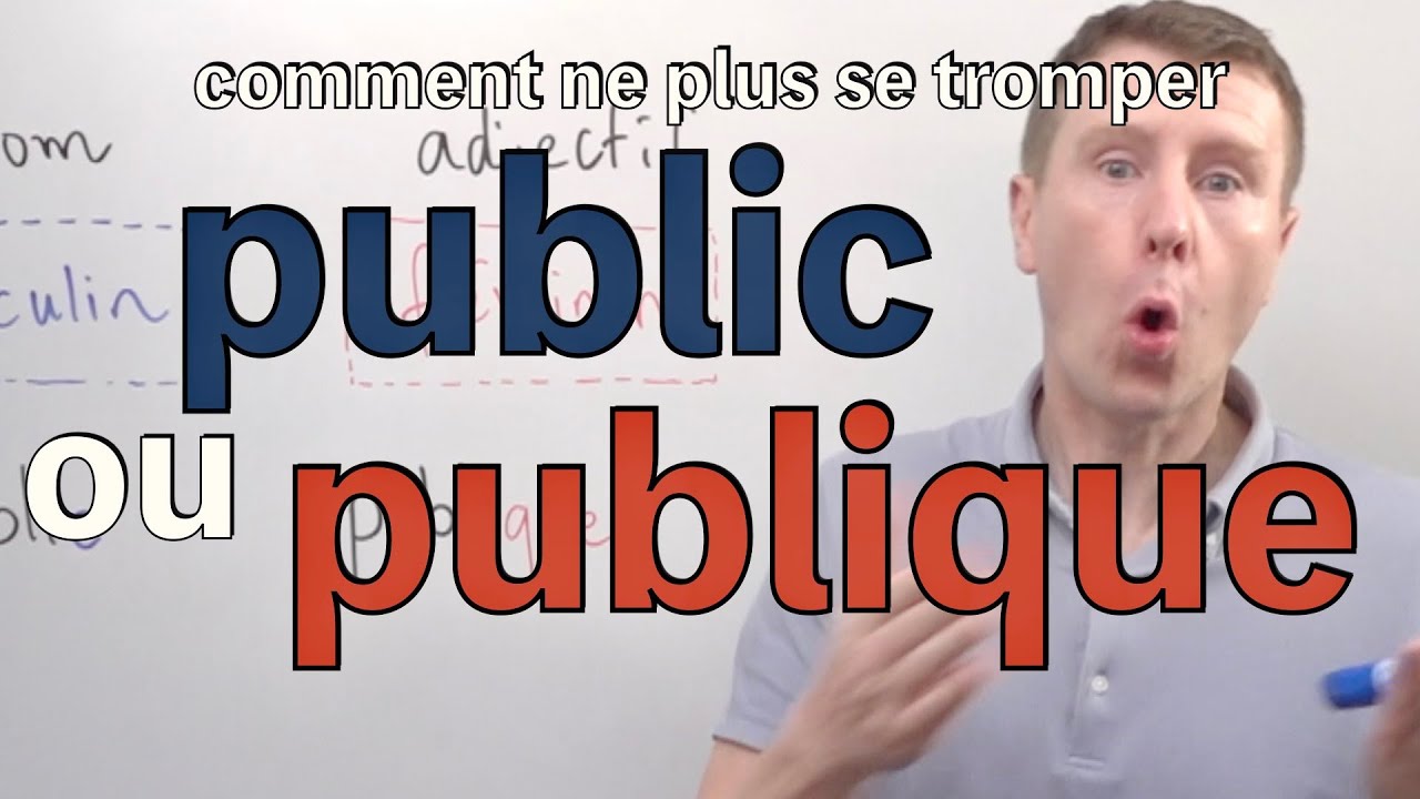 Public ou publique   comment écrire   podcastfrancaisfacile