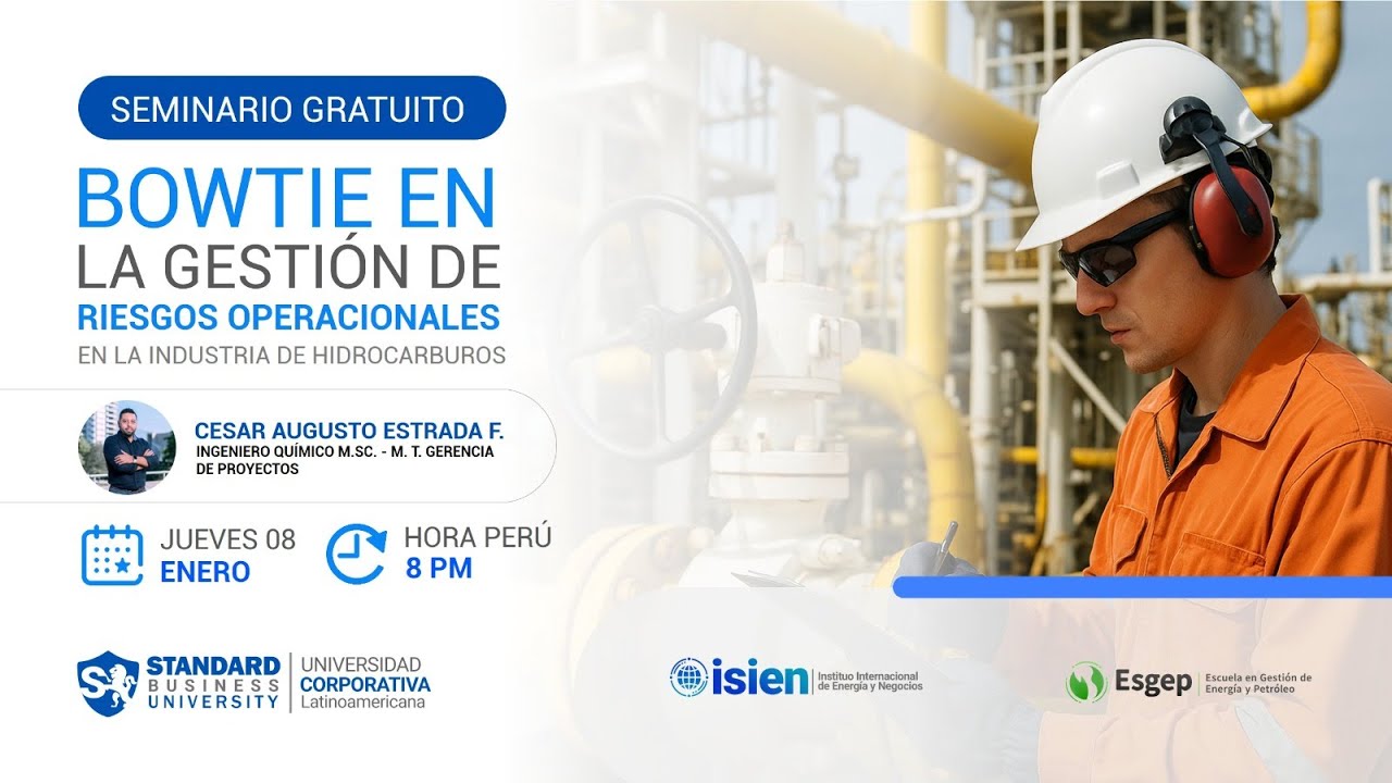 SEMINARIO DE METODOLOGÍA BOWTIE EN LA GESTIÓN DE RIESGOS OPERACIONALES EN LA INDUSTRIA