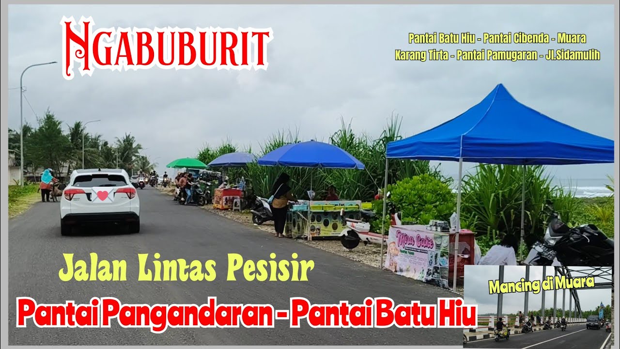 Ngabuburit di Jalan Lintas Pesisir Pantai Pangandaran - Pantai Batu Hiu 