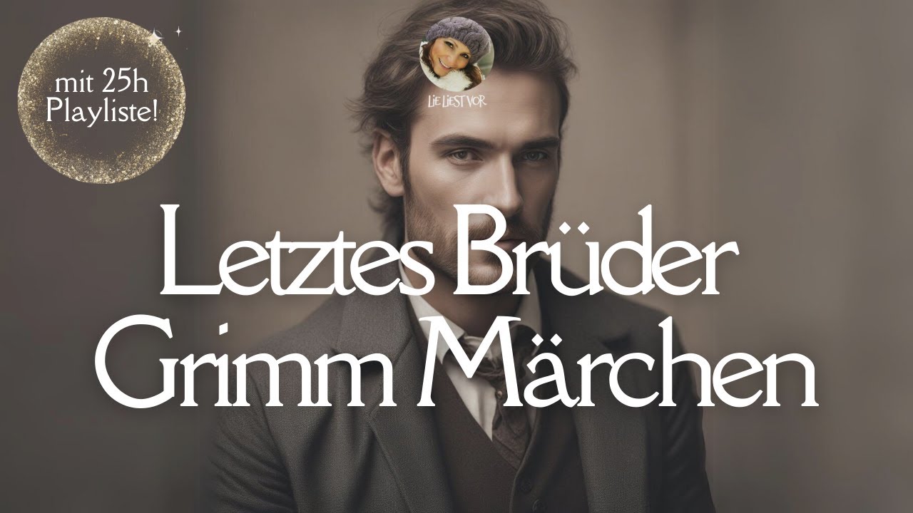 Allerletztes Märchen der Brüder Grimm +wichtige  Neuigkeiten | Lie liest