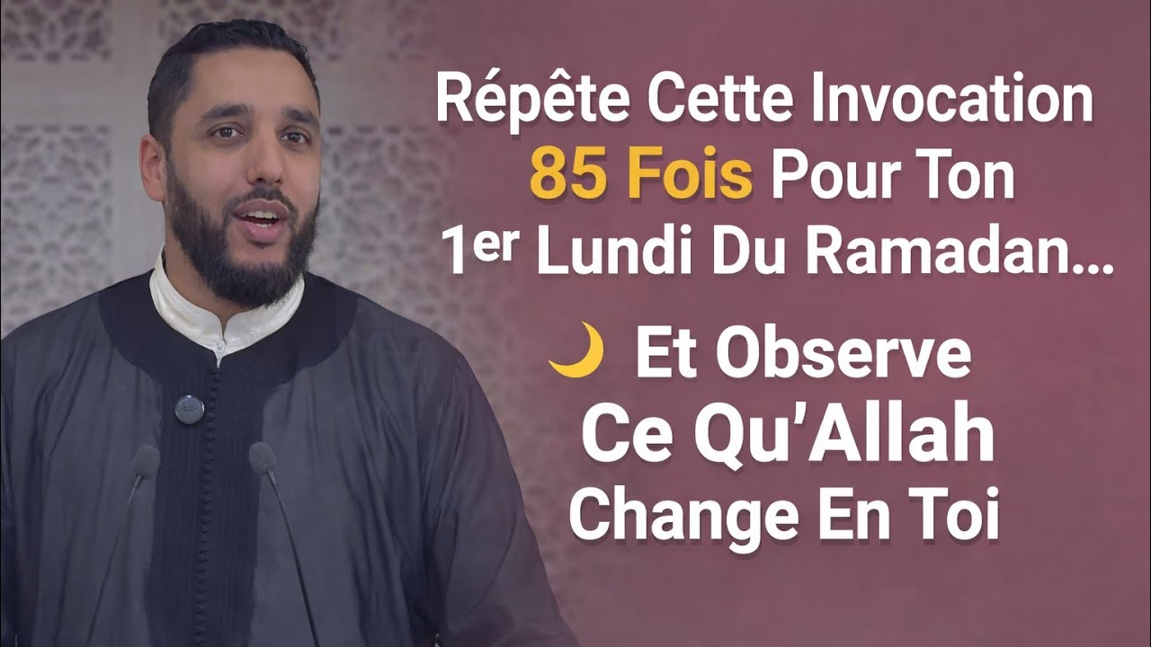 1er Lundi du Ramadan : Le Secret Spirituel Que Peu de Gens Connaissent