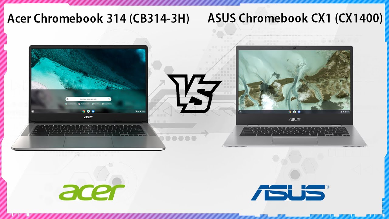 ACER CHROMEBOOK 314-CB314-3H VS ASUS CHROMEBOOK CX1-CX1400
