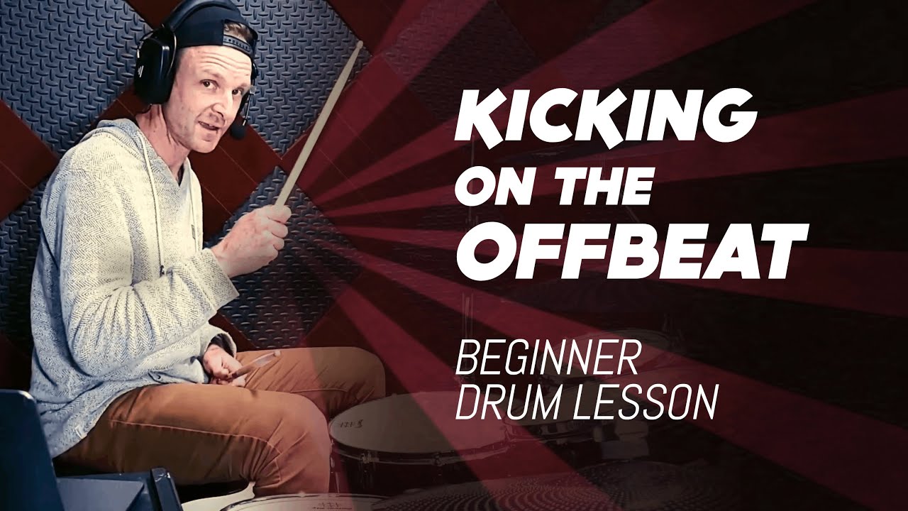 Kicking On The Offbeat | Beginner Drum Lesson | Offbeat Kicks